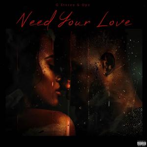 Need Your Love (feat. OPE) (Explicit)
