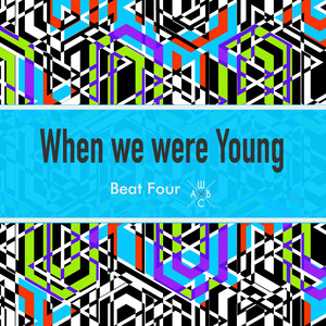 When We Were Young