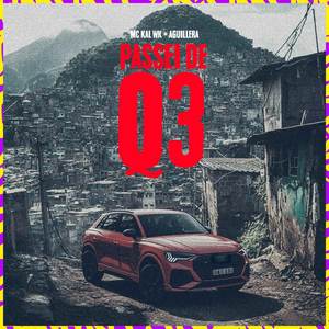 MC Kal WK - Passei de Q3