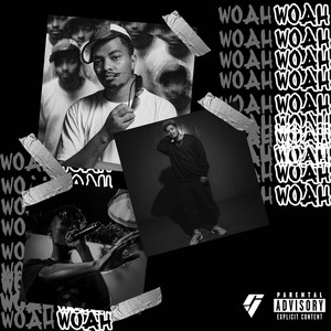 Woah Woah (Explicit)