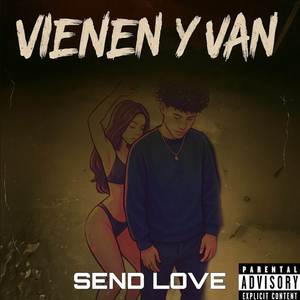 Vienen y van (Explicit)