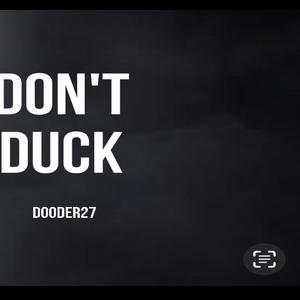 Don't duck (Explicit)