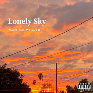 Lonely Sky (feat. Whisper-R) [Explicit]