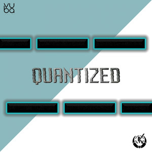 Quantized