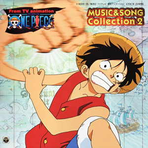 ONE PIECE MUSIC&SONG Collection 2 (海贼王 音乐&精选歌集2)