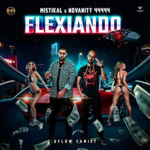 Flexiando (feat. Mistikal Oitee') [Explicit]