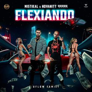 Flexiando (feat. Mistikal Oitee') (Explicit)