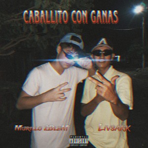 Caballito Con Ganas (Explicit)
