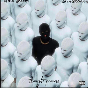 Thought process (feat. SamTheDonn) [Explicit]