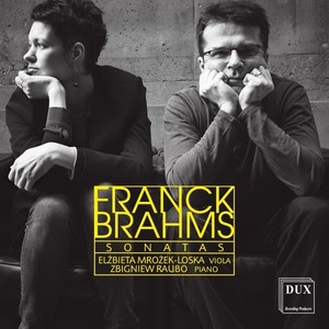 Franck, C.: Violin Sonata (Arr. for Viola and Piano) / Brahms, J.: Violin Sonata No. 1 (Arr. P. Klengel for Viola and Piano) [Mrożek, Raubo]