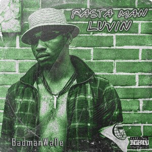 Rasta Man Luvin (Explicit)