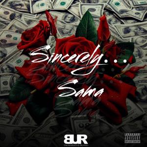 Sincerley...Sama (Explicit)