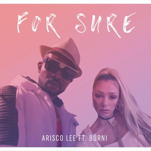 For Sure (feat. Börni)