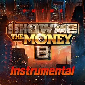 쇼미더머니 8 Instrumental (Show Me The Money 8 Instrumental)