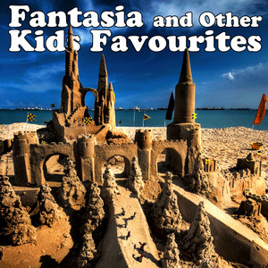 Fantasia & Other Kids Favourites