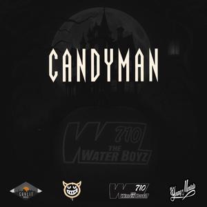 Candyman (feat. Smeeez, CapChat, TheWaterBoyz710, Lt.Kali & Big Sammy) (Explicit)