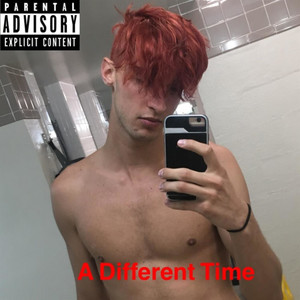 A Different Time (feat. Amen & Sloshed) (Explicit)