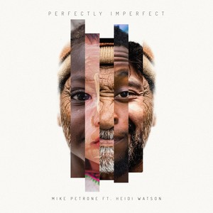 Perfectly Imperfect (feat. Heidi Watson)