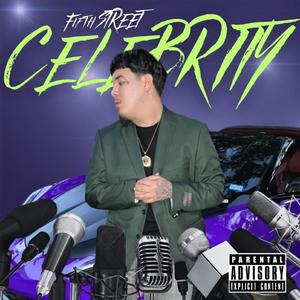 Fifth Street Celebrity (Explicit)