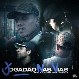 JOGADÃO NAS VIAS (Explicit)