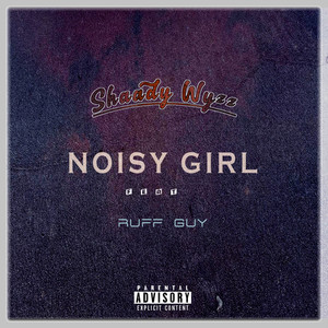 Noisy Girl (Explicit)