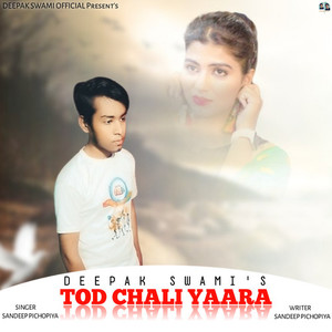 Tod Chali Yaara