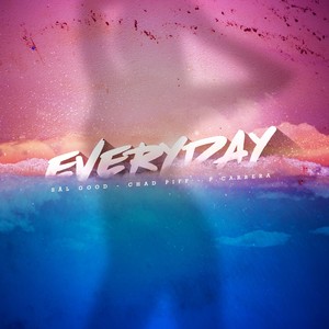 Everyday (Explicit)