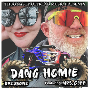 Dang Homie (Explicit)