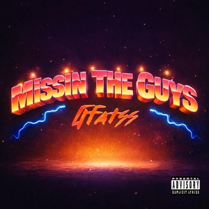 Missin the Guys (Explicit)
