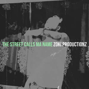 The Street Calls Ma Name (Explicit)