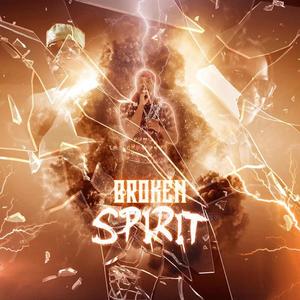 Broken Spirit (Explicit)