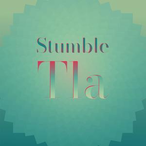 Stumble Tla