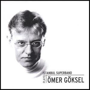 Istanbul Superband Plays Omer Goksel