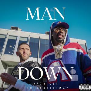 MAN DOWN (feat. TheyCallHimAP) (Explicit)