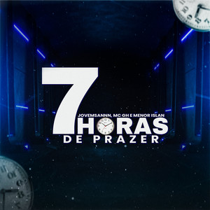 7 Horas de Prazer (Explicit)