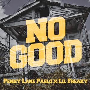 No Good (Explicit)