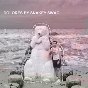 Dolores (Explicit)