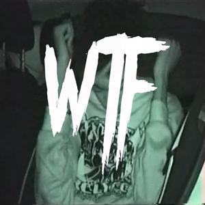 WTF (Explicit)