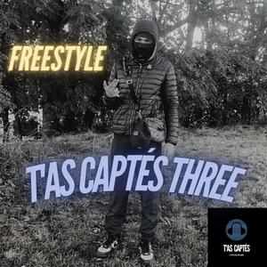 Freestyle T'as Captés 3 (Explicit)