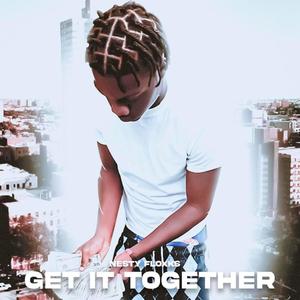 Get It Together (Explicit)