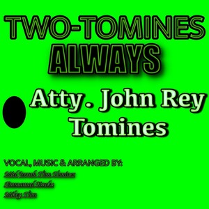 Two-Tomines Always (feat. Miel Jerrah Tomines & Emmanuel Kweku)