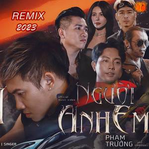 Người Anh Em - Remix