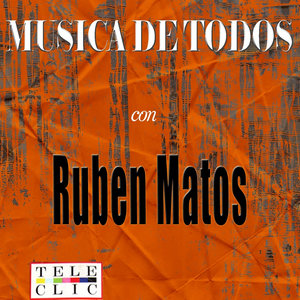 Musica de Todos con Ruben Matos