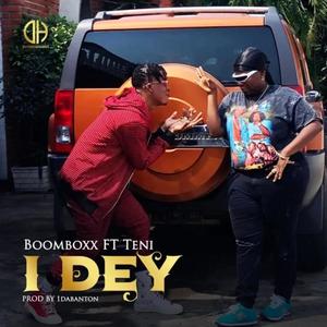 I Dey (feat. Teni)