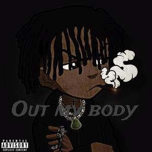 Out My Body (Explicit)