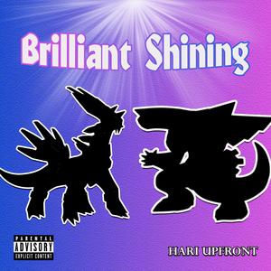 Brilliant Shining (feat. Chubbz) (Explicit)