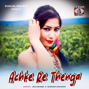 Achke Re Thenga