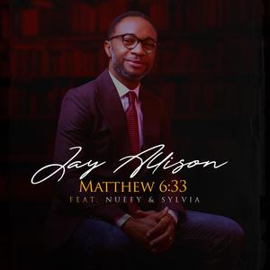 Matthew 6:33 (feat. Nuefy & Sylvia)