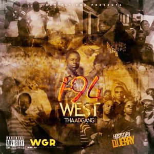 I-94 West (Tha A.D Gang) [Explicit]