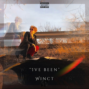 I've Been (Explicit)